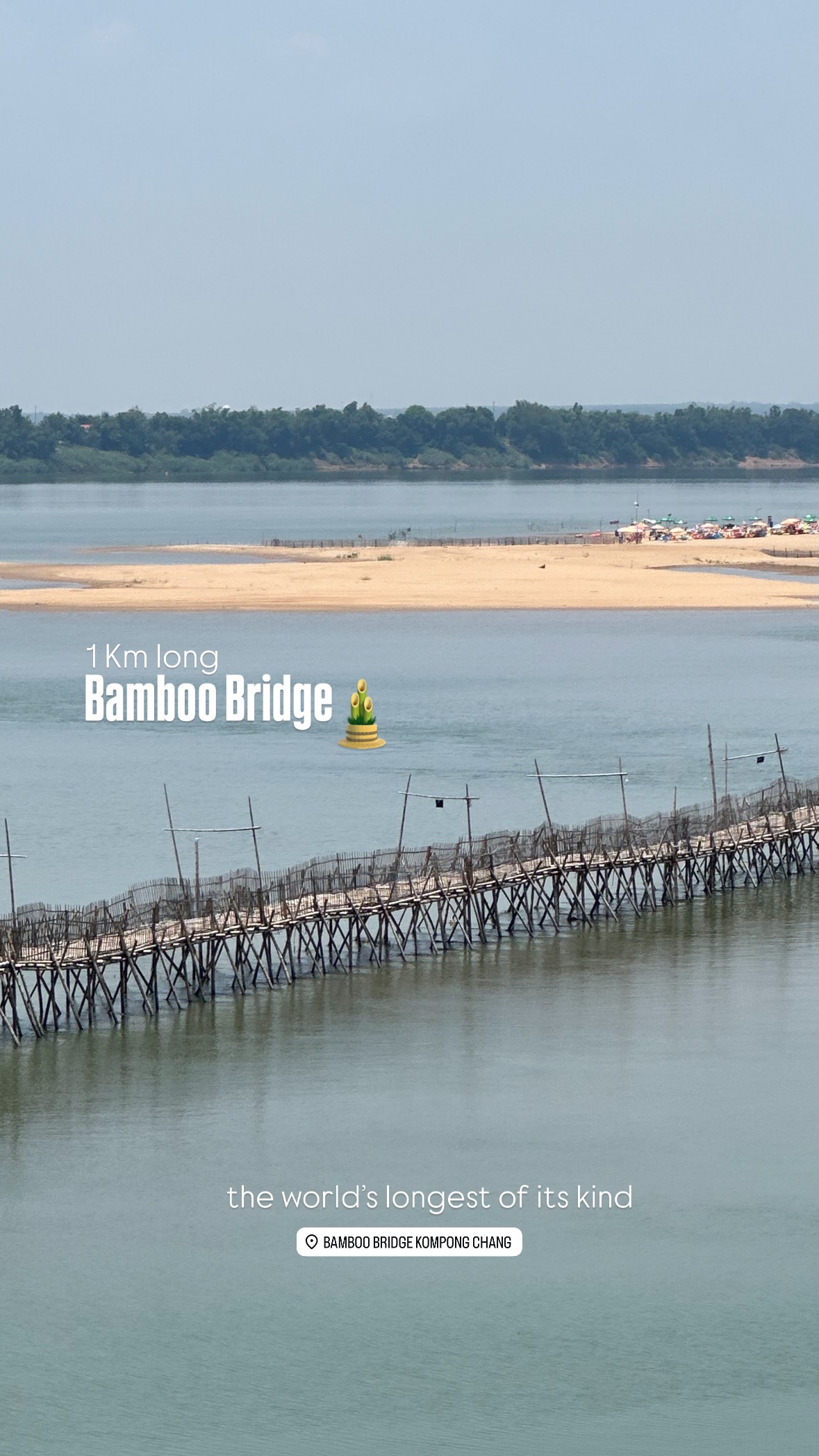 The bamboo bridge crossing the Mekong at Kampong Cham